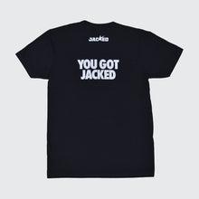 Load image into Gallery viewer, DON&#39;T GET JACKED - BLACK TEE
