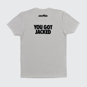 DON'T GET JACKED - WHITE TEE